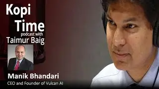 Kopi Time E073: Vulcan AI&rsquo;s Manik Bhandari on new tech&rsquo;s application and ethics