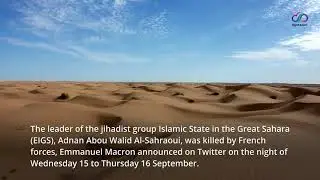 Emmanuel Macron announces that head of the Islamic State organization in the Great Sahara