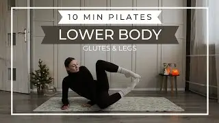 10 MIN PILATES | Lower Body Pilates | Glutes & Legs (EN)