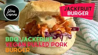 Vegan Pulled Pork Burger Recipe ‣‣ BBQ Jackfruit Burger Recipe ‣‣ Vegan BBQ Jackfruit Meat Recipe