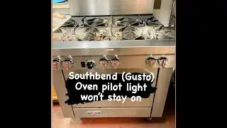 Southbend (Gusto) Oven Pilot Light Won't Stay On - Fixing 🛠️