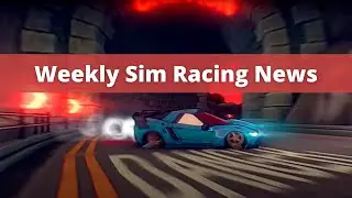Weekly Sim Racing News Roundup - 11th September