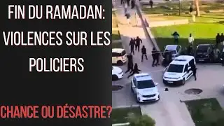 Fin du Ramadan: violences sur les policiers &agrave; fond