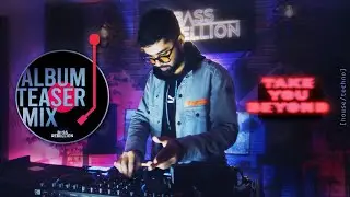 Take You Beyond | Bass Rebellion [Album Teaser]