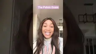 Pelvic Exams Hurt . . . . But They Shouldn't!!