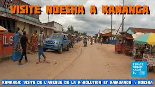 #kananga visite de l&rsquo;Avenue de la R&eacute;volution & Kamuandu : la r&eacute;alit&eacute; de Ndesha sans filtre