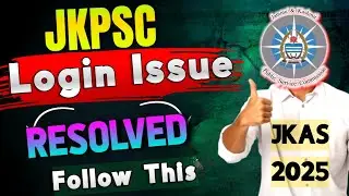 JKPSC Login Issue Fixed | JKAS 2025 ADMIT CARD Download | #JKAS2025