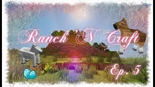 Ranch N' Craft, Episode 5: Player Of The Week!