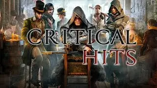 Critical Hits: Assassin's Creed: Syndicate