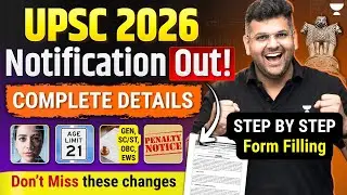 UPSC CSE 2026 Official Notification OUT! | Eligibility, Age, Attempts, OTR, Form Filling Explained