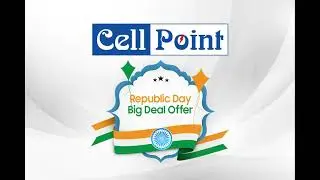 Cell Point Republic Day Big Deal Offers #CellPoint #CellPointOffers