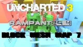 Uncharted 3 l Rampant 29-4 l Block Mesh Map 7 l Match Edit