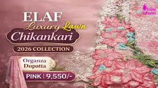 Elaf Embroidered Pink Chikankari Luxury Lawn 2026 | Organza Dupatta | Full Review @InlineInfusion