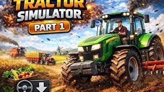 🚜 Real Farming Life Begins! | Tractor Simulator (PART 1) Gameplay