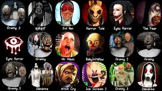 Granny 3, Evil Nun, Mr Meat, The Fear, Eyes Horror, Granny Chapter Two, Ice Scream 2, Witch Cry..