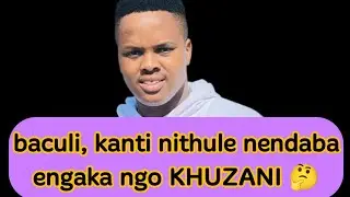 ‼️Baculi anisho ngani emphakathini ukuthi ‼️imicimbi ka Khuzani ingeminye ebhadala kahle ? ‼️