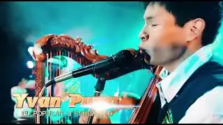 YVAN PUMA EL POPULAR QUESHUAYLLO CEL.950 362504 TEMA:HAY TUKUSCHAYAUTOR:D.R. CUSCO  PERÚ