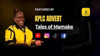 Tales of Mamake  Featured in Official KPLC Advert 🇰🇪⚡