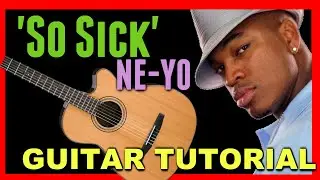 So Sick - NEYO *GUITAR TUTORIAL*