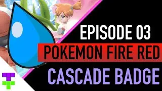 Pokemon Fire Red Walkthrough - Episode 03: Cascade Badge