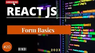 20: React Controlled Form | How to Work With Form in React