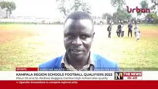 Kampala region schools football qualifiers 2022