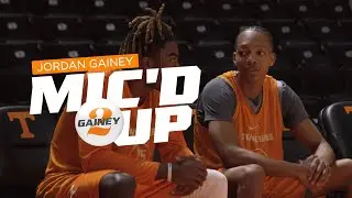 MIC'D UP: Tennessee Basketball's Jordan Gainey