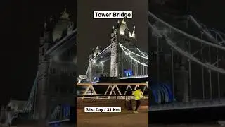 Night running 31 Km & London & Tower Bridge