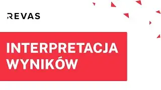 Interpretacja wynik&oacute;w - Revas Branżowe Symulacje Biznesowe