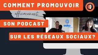 Comment promouvoir efficacement son podcast sur les réseaux sociaux (sans avoir l'air de se vendre)?