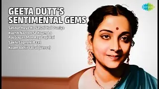 गीता दत्त के मधुर नगमें | Geeta Dutt Songs | Sataye Huye Ko Satati Hai Duniya