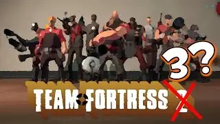 Team Fortress 3?  Or Team Fortress 2 on Source 2? [Off Topic]