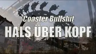 COASTER BULLSHIT / HALS ÜBER KOPF (Tripsdrill) / feat. Volldampf
