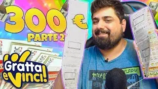 300 EURO DI STECCA: 2° Parte! - #12 Gratta e Vinci ITA