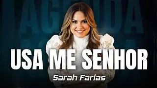 🎵 Lançamento Gospel 2026 – Sarah Farias | Usa-me Senhor e Faz Brotar a Tua Luz em Mim