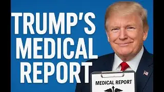 Donald Trump 2025 Health Report | trump&rsquo;s latest medical report showing clean bill of health