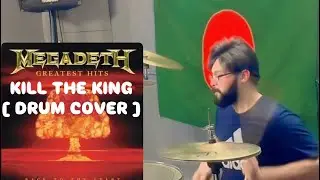 MEGADETH - KILL THE KING [ DRUM COVER ]