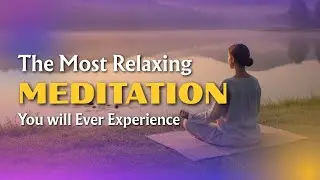 The Most Relaxing Meditation You Will Ever Experience | #Barkatt