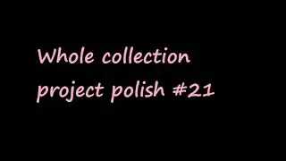 Whole collection project polish #21