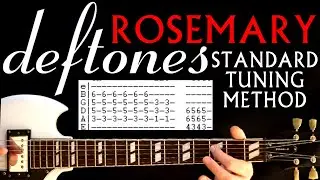 Deftones Rosemary Standard Tuning Method Guitar Lesson / Guitar Tabs / Guitar Chords / Guitar Cover