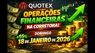 Live de Opera&ccedil;&otilde;es na Corretora QUOTEX Gravada de Domingo 18 de Janeiro de 2026