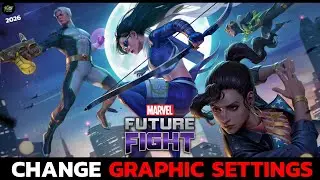 Marvel Future Fight Graphics Guide &ndash; Optimize Performance & Visuals