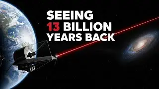 How James Webb Observes Galaxies 13 Billion Years Away