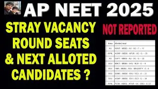 AP NEET 2025 MBBS STRAY VACANCY ROUND SEATS & NEXT ALLOTED CANDIDATES