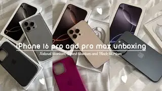 Unboxing iPhone 16 Pro and 16 Pro Max 🤎(Natural titanium, Desert titanium and Black titanium)