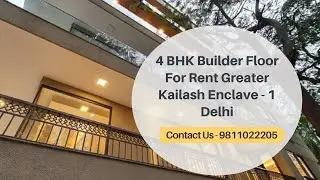 4 BHK Builder Floor For Rent Greater Kailash Enclave - 1 Delhi | 9811022205  #builderfloor #rent