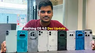 Nothing OS 4.0 December Update Discuss + Nothing&rsquo;s Biggest Store in India ! 🔥