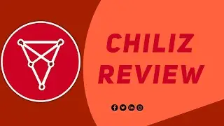 ​CHILIZ REVIEW I THE WORLD'S LEADİNG BLOCKCHAİN FİNTECH PROVİDER FOR SPORTS & ENTERTAİNMENT