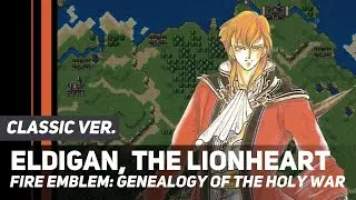 Fire Emblem: Genealogy of the Holy War - Eldigan, the Lionheart (Classic Ver.) | Orchestral Cover
