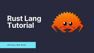 01 - Rust Lang Programming Tutorial for Beginners - Installing Rust